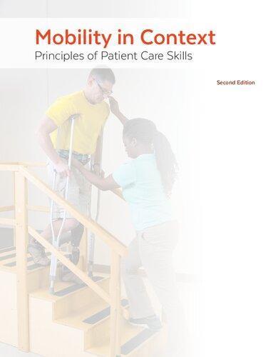Mobility In Context Principles Of Patient Care Skills 2Nd Edition