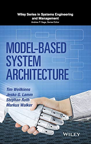 Model-Based System Architecture ? (Wiley Series in Systems Engineering and Management)