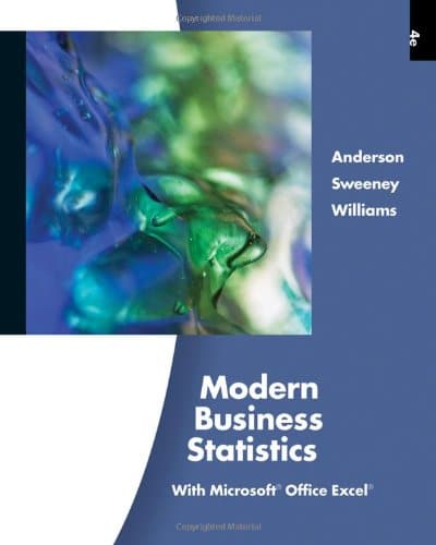 Modern Business Statistics with Microsoft Excel 4th edition by David R Anderson
