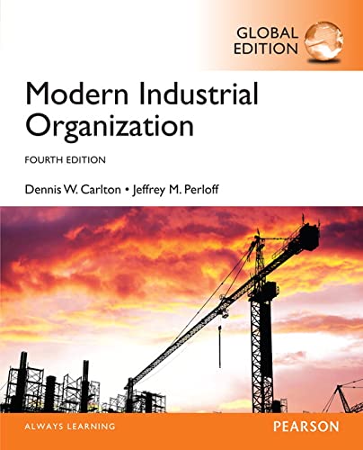 Modern Industrial Organization (4th Edition) ? (Global) eBook