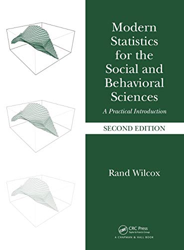 Modern Statistics for the Social and Behavioral Sciences: A Practical Introduction (2nd Edition)