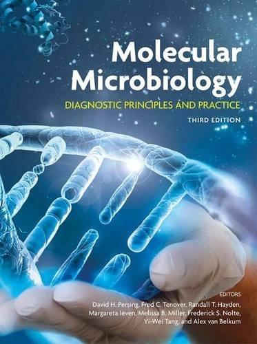 Molecular Microbiology Diagnostic Principles And Practice 3Rd Edition