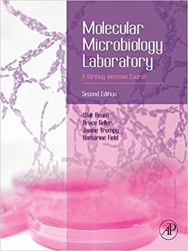 Molecular Microbiology Laboratory A Writing Intensive Course 2Nd Edition