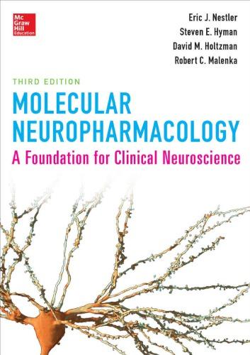 Molecular Neuropharmacology A Foundation For Clinical Neuroscience 3Rd Edition