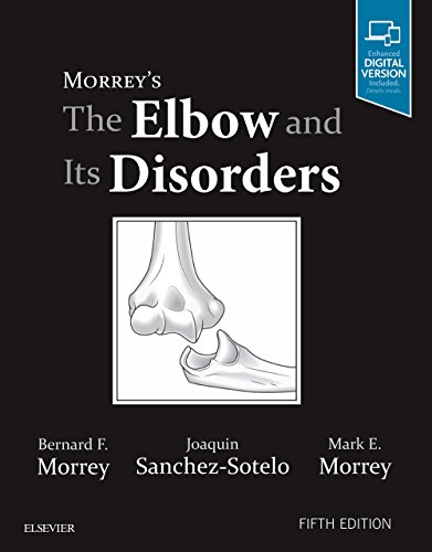 MorreyÃ¢â‚¬â„¢s The Elbow and Its Disorders