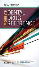 MosbyÃ¢â‚¬â„¢s dental drug reference