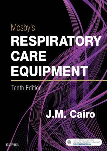 Mosbys Respiratory Care Equipment 10th Edition
