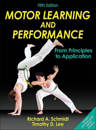Motor Learning and Performance, 5E (5th Edition)