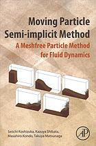 Moving particle semi-implicit method: a meshfree particle method for fluid dynamics