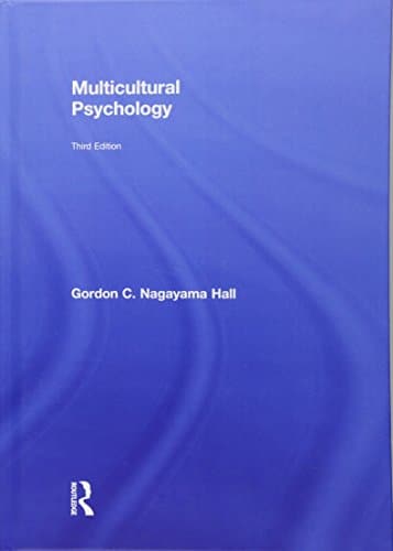 Multicultural Psychology: Third Edition 3rd Edition