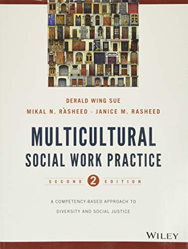 Multicultural Social Work Practice: A Competency-Based Approach to Diversity and Social Justice Ã¢â‚¬â€œ 2nd Edition