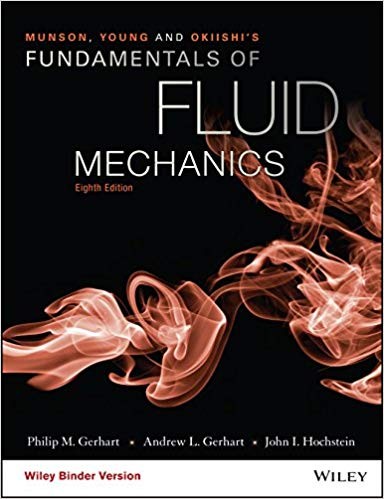 Munson, Young and Okiishi's Fundamentals of Fluid Mechanics, 8th Edition