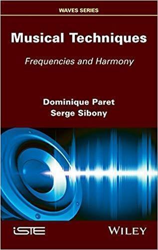 Musical Techniques Frequencies And Harmony