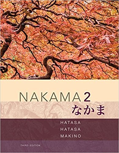 Nakama 2 Japanese Communication, Culture, Context 3rd