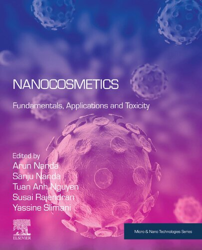 Nanocosmetics: Fundamentals, Applications and Toxicity (Micro &amp; Nano Technologies)