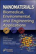 Nanomaterials: biomedical, environmental, and engineering applications