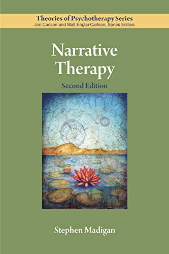 Narrative Therapy (Theories of Psychotherapy Series?) Second Edition