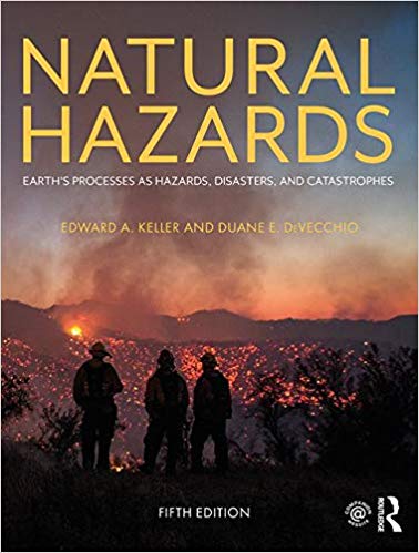 Natural Hazards: Earth's Processes as Hazards, Disasters, and Catastrophes 5th Edition