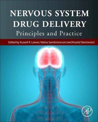 Nervous System Drug Delivery Principles And Practice
