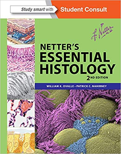 Netter's Essential Histology: with Student Consult Access (Netter Basic Science) 2nd Edition