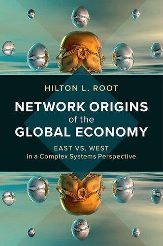 Network Origins Of The Global Economy East Vs West In A Complex Systems Perspective