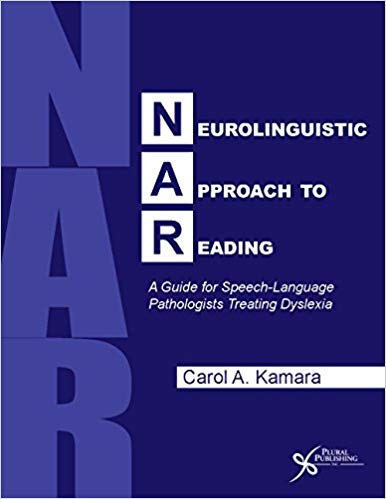 Neurolinguistic Approach to Reading: A Guide for Speech-Language Pathologists Treating Dyslexia