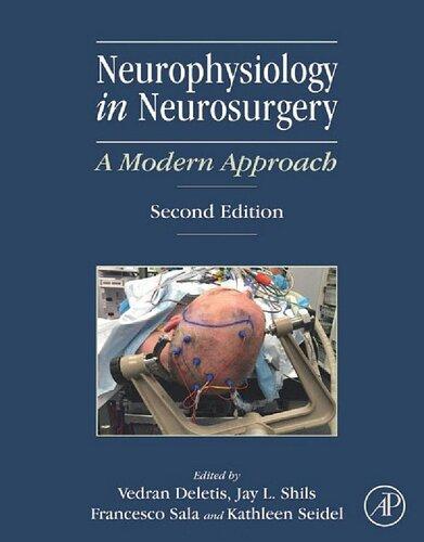 Neurophysiology In Neurosurgery A Modern Approach 2Nd Edition