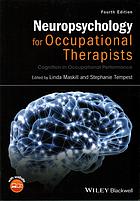 Neuropsychology for occupational therapists: cognition in occupational performance