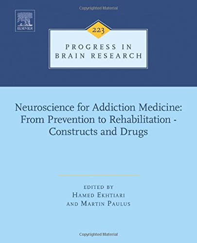 Neuroscience for Addiction Medicine: From Prevention to Rehabilitation ? Constructs and Drugs ? Free eBook
