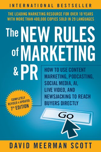 NEW RULES OF MARKETING & PR how to use social media, online video, mobile applications, blogs… , news releases, and viral marketing to reach buye.