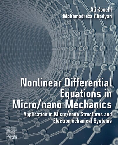 Nonlinear Differential Equations in Micro/nano Mechanics: Application in Micro/Nano Structures and Electromechanical Systems