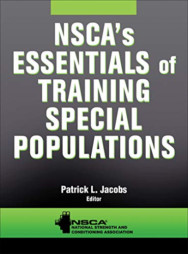 Nsca'S Essentials Of Training Special Populations