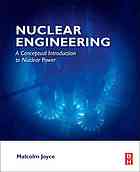 Nuclear engineering : a conceptual introduction to nuclear power