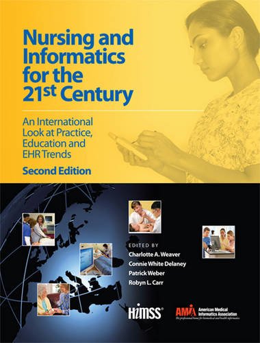 Nursing and Informatics for the 21st Century: An International Look at Practice, Education and EHR Trends (2nd Edition)