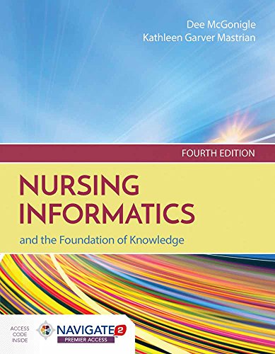 Nursing Informatics and the Foundation of Knowledge (4th Edition)