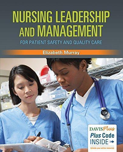 Nursing Leadership And Management For Patient Safety And Quality Care