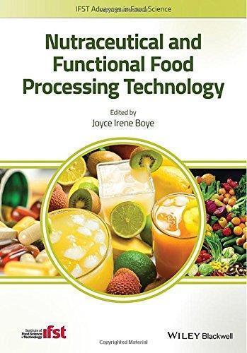 Nutraceutical And Functional Food Processing Technology