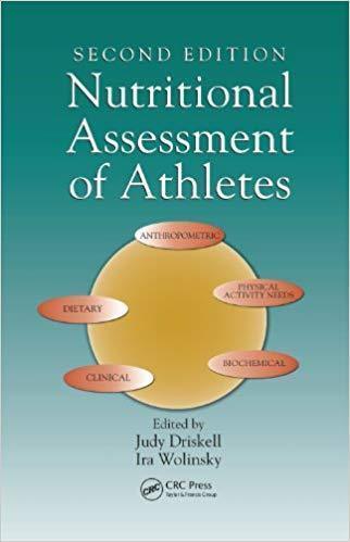 Nutritional Assessment Of Athletes 2Nd Edition