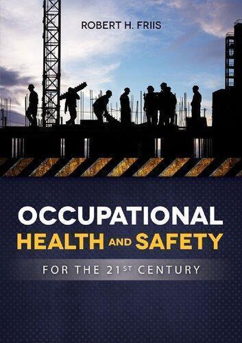 Occupational Health And Safety For The 21St Century