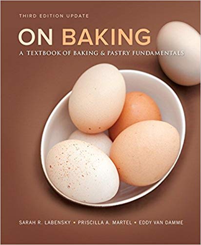 On Baking (Update): A Textbook of Baking and Pastry Fundamentals 3rd Edition
