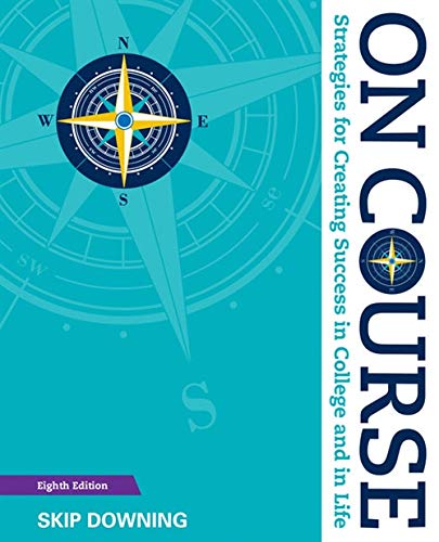 On Course: Strategies for Creating Success in College and in Life 8th Edition