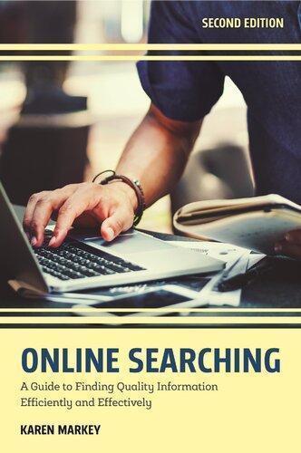 Online Searching A Guide To Finding Quality Information Efficiently And Effectively 2Nd Edition