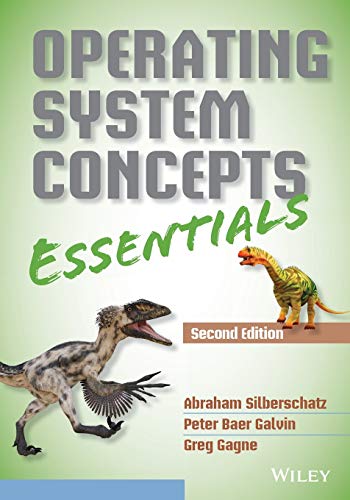 Operating System Concepts ? Essentials (2nd Edition)