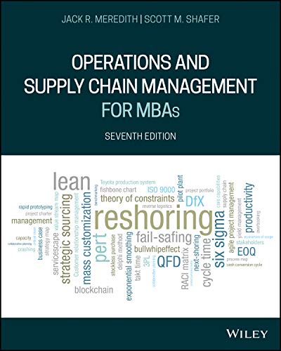 Operations and Supply Chain Management for MBAs 7th Edition by Jack R Meredith