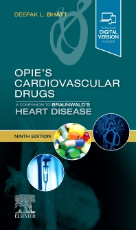 OpieÃ¢â‚¬â„¢s Cardiovascular Drugs: A Companion to BraunwaldÃ¢â‚¬â„¢s Heart Disease