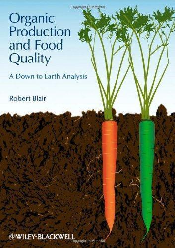 Organic Production And Food Quality A Down To Earth Analysis