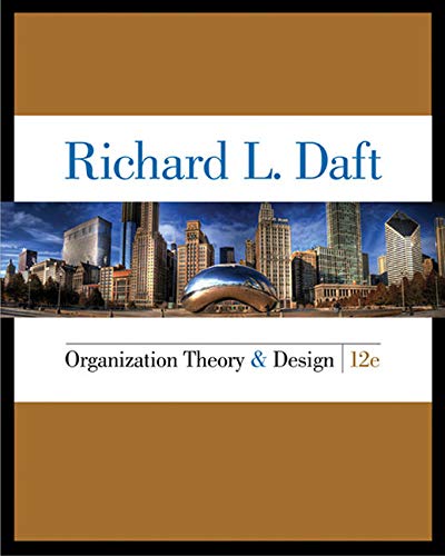 Organization Theory and Design 12 Edition (MindTap Course List) 12-edition