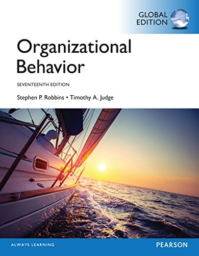 Organizational Behavior 17th Global Edition