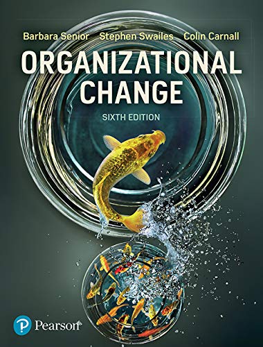Organizational Change, 6th Edition by Barbara Senior