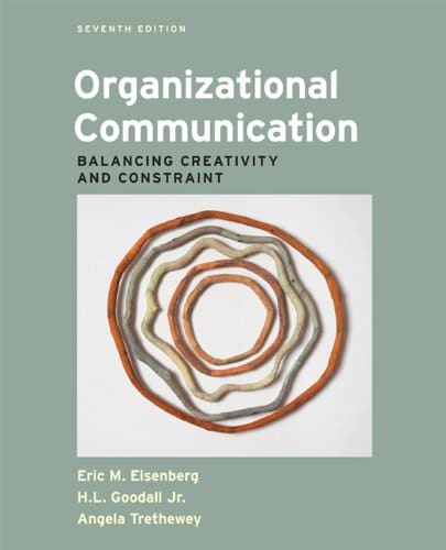 Organizational Communication Balancing Creativity and Constraint 7th by Eric M Eisenberg